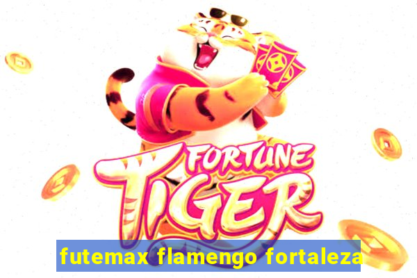 futemax flamengo fortaleza